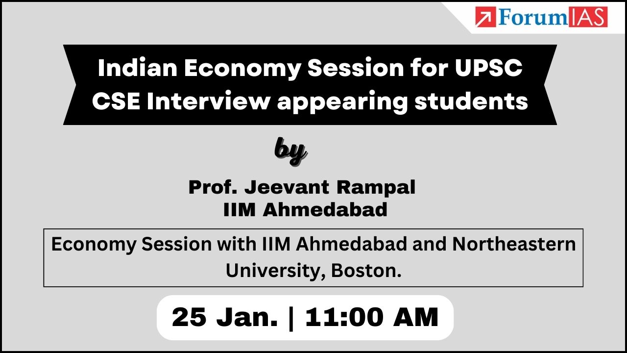 ForumIAS IGP | Indian Economy Session by Prof. Jeevant Rampal, IIM Ahmedabad | 25 Jan. 11 AM